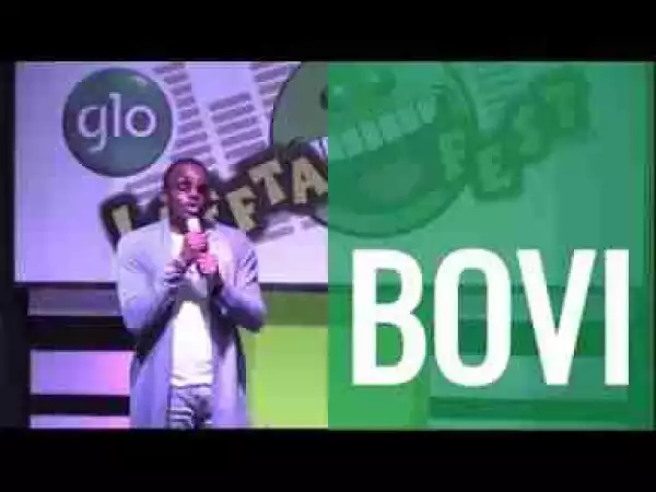 Video: Bovi Performs At Glo Laffta Fest 2017, Ibadan